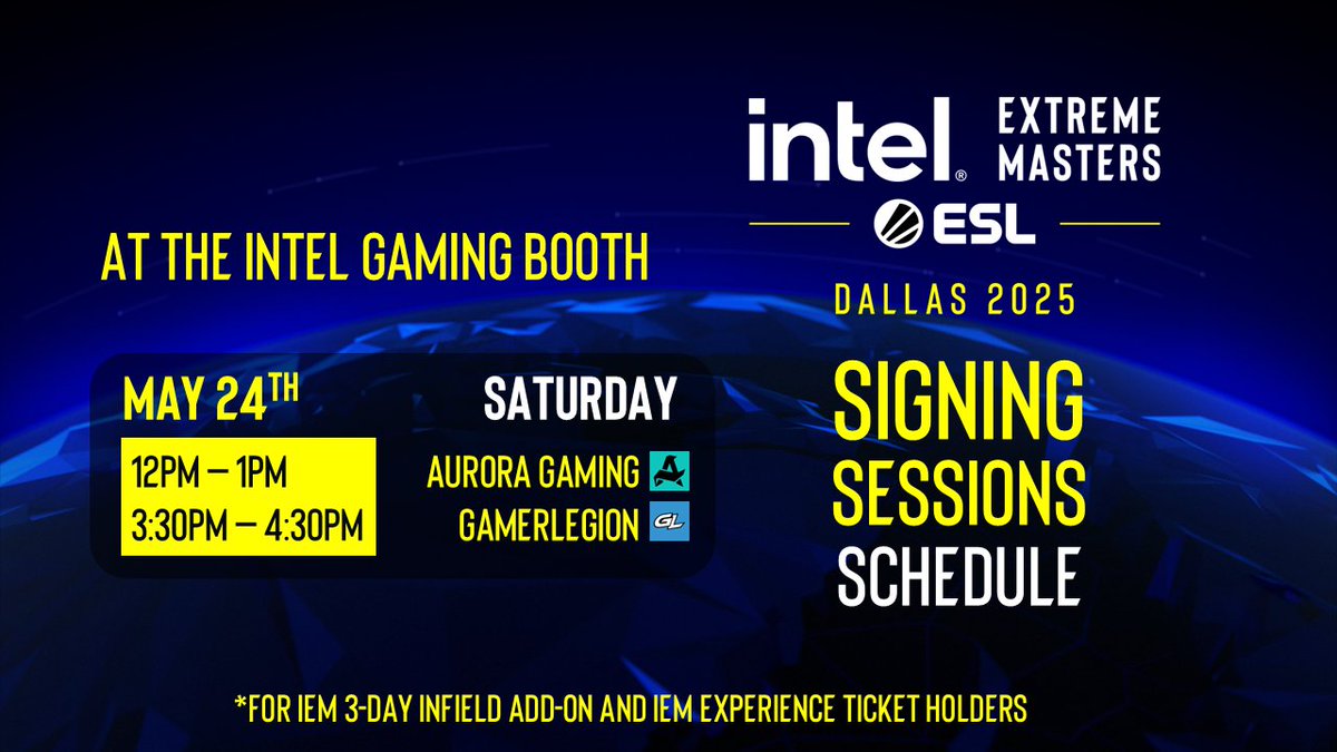 Intel® Extreme Masters (@iem) on Twitter photo Attending #IEM Dallas 2025 and want to get something signed? 🖊️
Check out today's signing sessions in the <a href="/IntelGaming/">Intel Gaming</a> booth! 👇
12:00 - 13:00 CST <a href="/AuroraCS2_GG/">Aurora CS2</a>
15:30 - 16:30 CST <a href="/GamerLegion/">GamerLegion</a> Attending #IEM Dallas 2025 and want to get something signed? 🖊️
Check out today's signing sessions in the <a href="/IntelGaming/">Intel Gaming</a> booth! 👇
12:00 - 13:00 CST <a href="/AuroraCS2_GG/">Aurora CS2</a>
15:30 - 16:30 CST <a href="/GamerLegion/">GamerLegion</a>