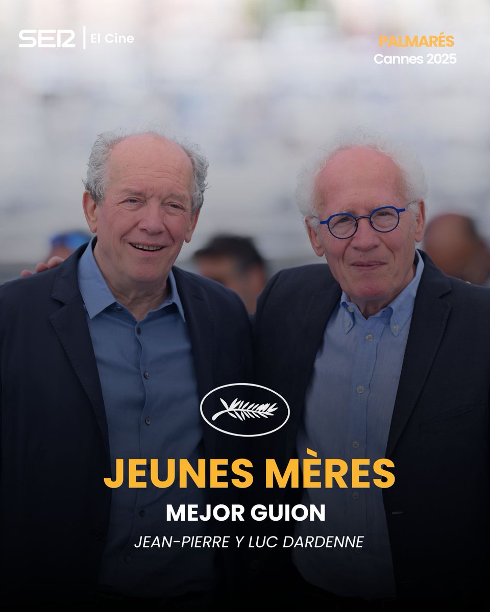 El cine en la SER (@elcineenlaser) on Twitter photo 🏆 Palmarés #Cannes2025 Premio al mejor guion: 
 
Los hermanos Jean-Pierre y Luc Dardenne por 'Jeunes mères' 🏆 Palmarés #Cannes2025 Premio al mejor guion: 
 
Los hermanos Jean-Pierre y Luc Dardenne por 'Jeunes mères'