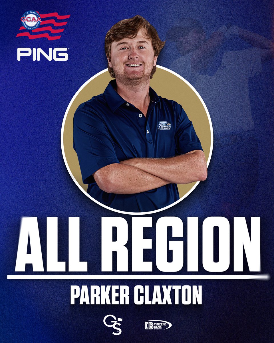 .<a href="/claxton_parker/">Parker Claxton</a> Named <a href="/PingTour/">PING GOLF</a> All-Region

📰 GSEagles.com/ClaxtonAllRegi…

#HailSouthern