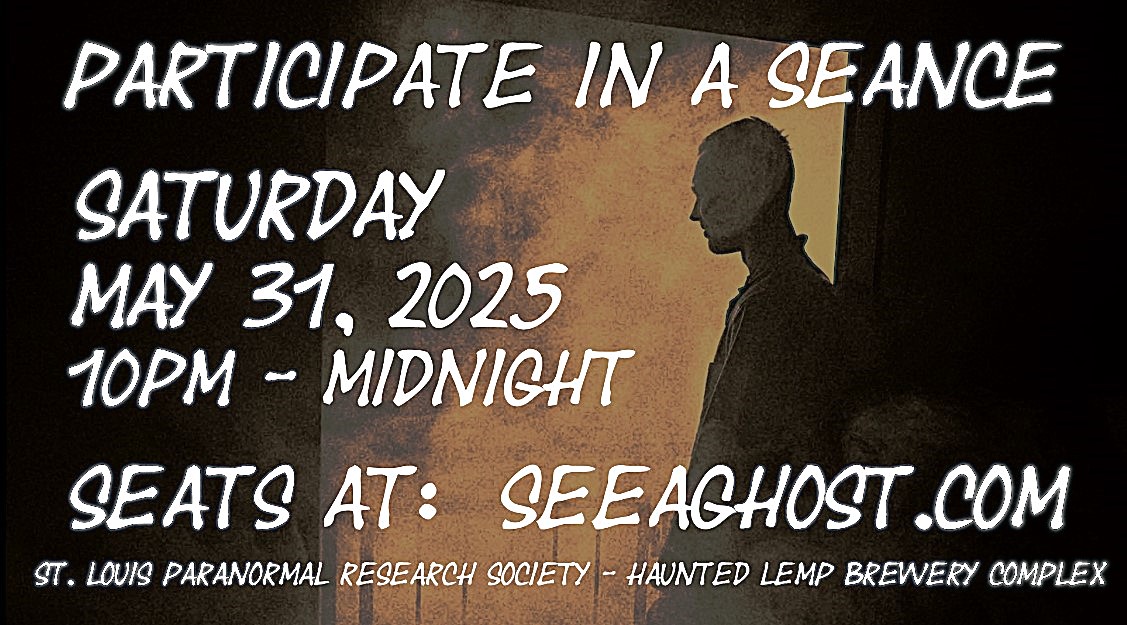 seeAghost.com
#seeAghost #stlouisevents #stlouisparanormalresearchsociety #LEMP #lempbrewery #SpiritCommunication #spiritmessages #paranormalactivity #paranormal #ghosts #stlouismo #soulsearching