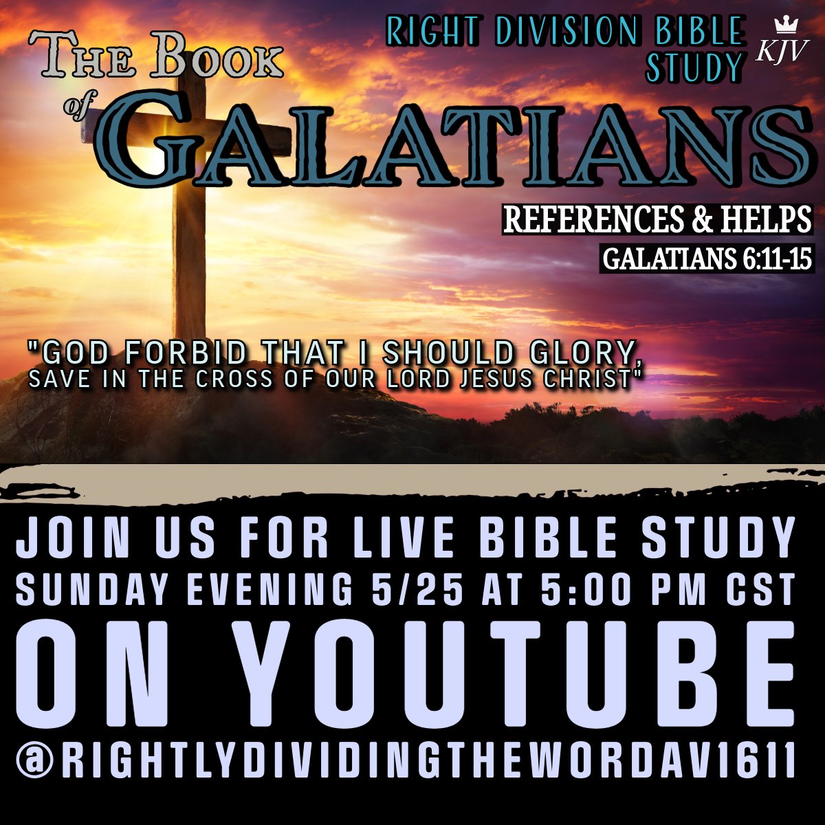 RightDivide1611's tweet photo. Join us for Right Division BIBLE STUDY *LIVE* on YouTube Sunday evening 5/25 @ 5:00 PM CST.

LINK TO STUDY: https://t.co/SEZaur0IhJ

#Galatians #biblestudy #kjv #rightdivision https://t.co/gKmsnwne2T