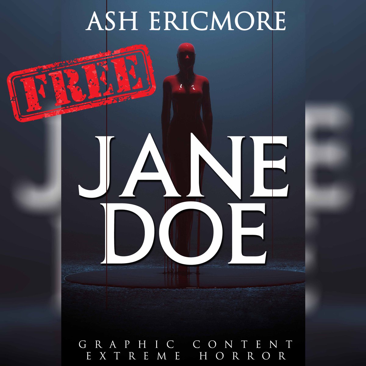 Ash Ericmore (@ashericmore) on Twitter photo FREE through to Monday. Grab your copy now.
Extreme Horror with splashes of the darkest of humour!
mybook.to/Jane_Doe
#Free #FreeBook #Kindle #Kindlebooks #IndieAuthor #SupportIndieAuthors FREE through to Monday. Grab your copy now.
Extreme Horror with splashes of the darkest of humour!
mybook.to/Jane_Doe
#Free #FreeBook #Kindle #Kindlebooks #IndieAuthor #SupportIndieAuthors