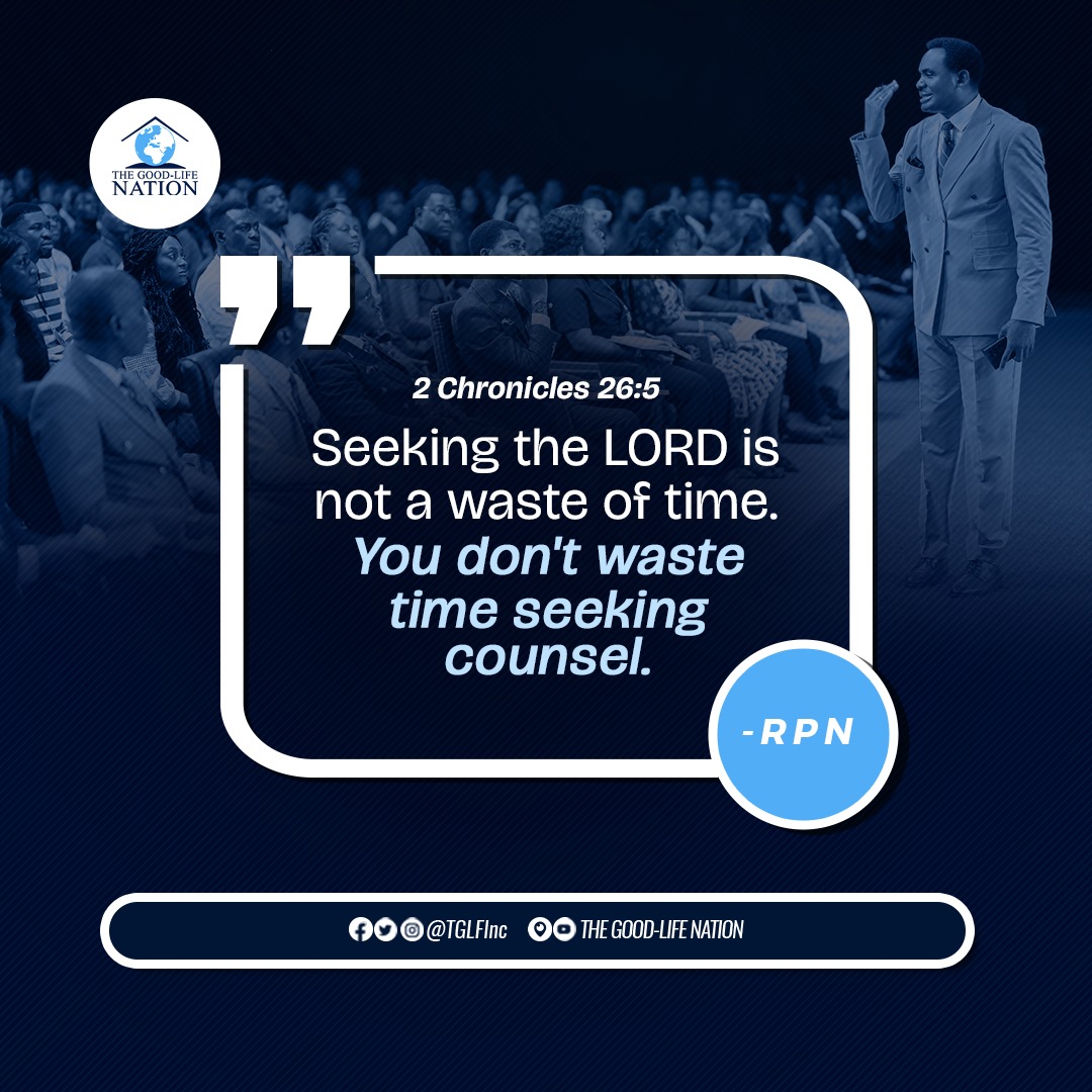 2 Chronicles 26:5
Seeking the Lord is not a waste of time. You don't waste time seeking counsel. -RPN 

#RPN 

#APeopleCome