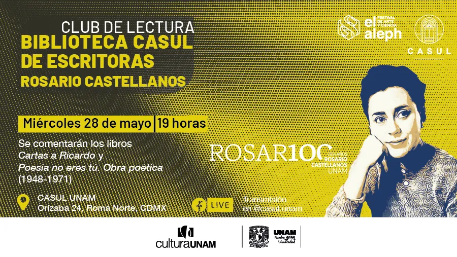 C_CulturaUNAM's tweet photo. Rosario Castellanos no sólo escribió: pensó, resistió, incomodó. Descúbrela en la primera sesión del Club de lectura de #CASUL y gana puntos con tu reseña. 28 de mayo, 19 h. @casulunam, Orizaba 24, Roma Norte. Reserva en https://t.co/2FGM2ToYoj https://t.co/raQggsklLW