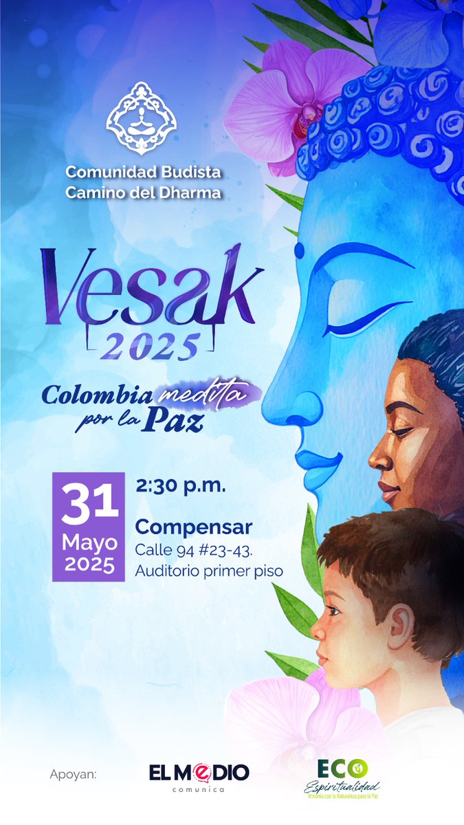 leonardomejiap's tweet image. Colombia medita por la paz.
Te invitamos al Vesak 2025, una jornada de meditación, espiritualidad y cultura por la compasión y la no violencia.

🗓️ Sábado 31 de mayo
🕝 2:30 p.m.
📍 Auditorio Compensar, Calle 94 #23-43

Inscríbete: forms.gle/4c9ArxHYhXuf8k…