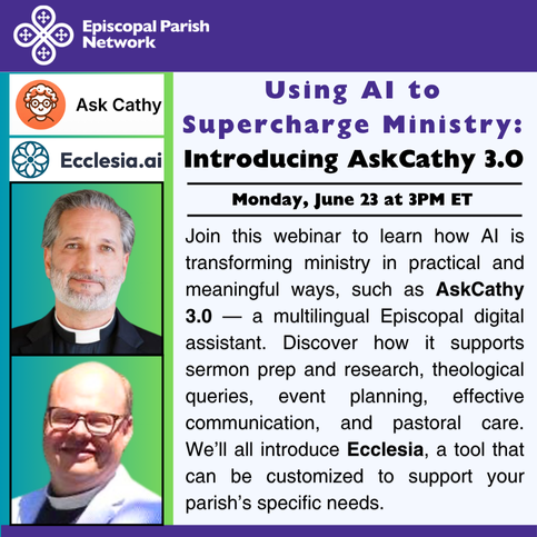 EpiscoParish's tweet image. Using AI to Supercharge Ministry: Introducing AskCathy 3.0
Mon., 6/23 @ 3PM ET
Join this webinar to learn how AI is transforming ministry in practical and meaningful ways.
Register through the link in our bio!
#Episcopal #EpiscopalParishes