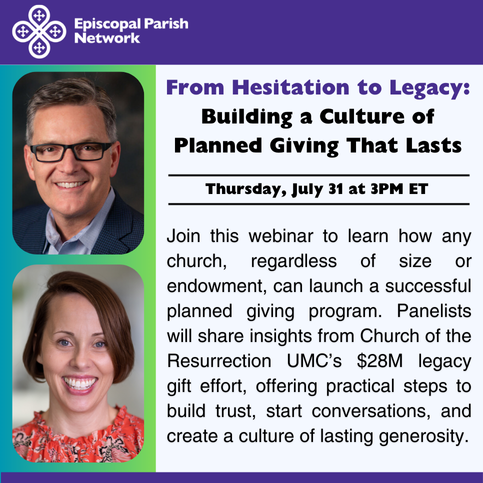 From Hesitation to Legacy: Building a Culture of Planned Giving That Lasts
Thurs., 7/31 @ 3PM ET
Learn how any church, regardless of size or endowment, can launch a successful planned giving program.
𝙍𝙚𝙜𝙞𝙨𝙩𝙚𝙧 through the link in our bio!
#Episcopal #EpiscopalParishes