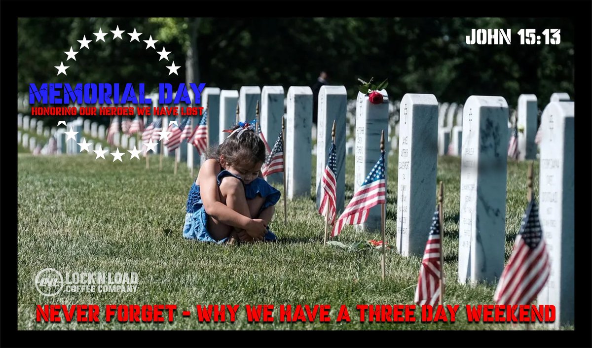 Never Forget the men and women that gave the ultimate sacrifice - This weekend we honor our fallen.