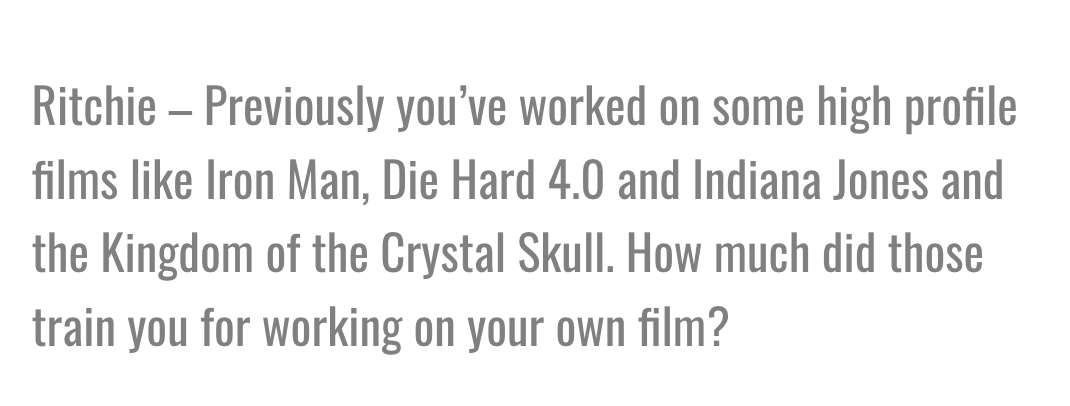 <a href="/RSthePit/">Ritchie</a> <a href="/eBassEnt/">Electronic Bass Ent</a> Working on blockbuster movies reminds you why you got into the business. Every aspect of them- from the a-list talent to the grandiose sets- is larger than life. It is impossible to work on these films and not feel inspired to think larger and to have that drive to create.