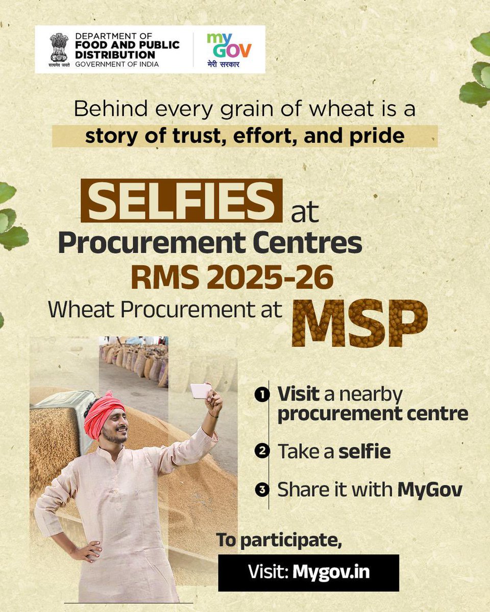 MyGovIndia (@mygovindia) on Twitter photo Celebrate Harvest, Share Your Pride!
Join Selfies at Procurement Centres – RMS 2025-26 on #MyGov and capture the joy of selling wheat at MSP. Let your selfie speak of pride, perseverance, and prosperity.
Visit: mygov.in/task/selfies-p…
#NewIndia
#Annadata
<a href="/fooddeptgoi/">Department of Food & Public Distribution</a> Celebrate Harvest, Share Your Pride!
Join Selfies at Procurement Centres – RMS 2025-26 on #MyGov and capture the joy of selling wheat at MSP. Let your selfie speak of pride, perseverance, and prosperity.
Visit: mygov.in/task/selfies-p…
#NewIndia
#Annadata
<a href="/fooddeptgoi/">Department of Food & Public Distribution</a>