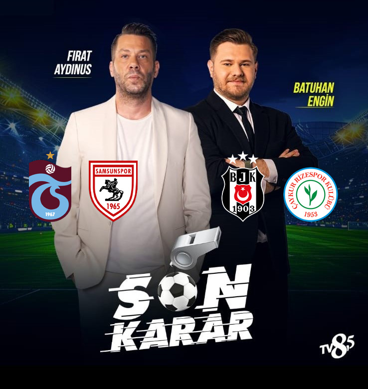 TV8Buçuk (@tv8bucuk) on Twitter photo Batuhan Engin’in sunumu ve Fırat Aydınus’un değerlendirmeleriyle Son Karar, Beşiktaş – Çaykur Rizespor ve Trabzonspor - Samsunspor maçlarının ardından 21.45’te canlı yayınla TV8,5’ta. <a href="/firataydinus/">Fırat Aydınus</a> <a href="/batuhan_engin_/">Batuhan Engin</a> #SonKarar #TV8Bucuk Batuhan Engin’in sunumu ve Fırat Aydınus’un değerlendirmeleriyle Son Karar, Beşiktaş – Çaykur Rizespor ve Trabzonspor - Samsunspor maçlarının ardından 21.45’te canlı yayınla TV8,5’ta. <a href="/firataydinus/">Fırat Aydınus</a> <a href="/batuhan_engin_/">Batuhan Engin</a> #SonKarar #TV8Bucuk
