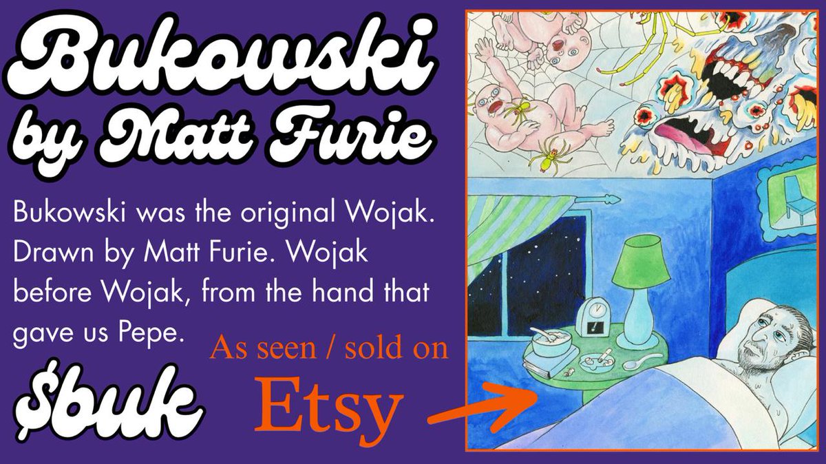Before $WOJAK there was $BUK.

Bukowski was the original Wojak. Drawn by Matt Furie. The Wojak before Wojak, from the hand that gave us Pepe.