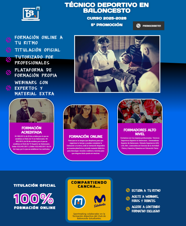 Comienza la Campaña de Pre-Inscripciones para los cursos de Técnico Deportivo en Baloncesto Grado Medio y Superior 25-26.  5ª promoción, más de 250 alumnos ya han pasado por nuestro centro, aprovecha el descuento en la pre-inscripción.¡¡Te esperamos!!
Info
sportmaking.com/tdb/