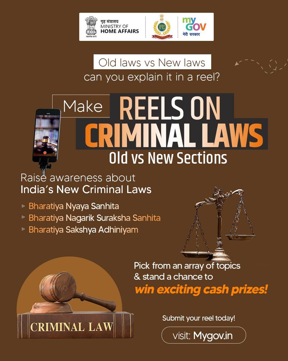 MyGovIndia (@mygovindia) on Twitter photo Youth Speak On Criminal Laws!
Join the Reels Contest on Criminal Laws – Old vs New Sections on #MyGov. Showcase your creativity and help spread awareness about the New Criminal Laws.
Visit: mygov.in/task/reels-cri…
#NewIndia
#NewCriminalLaws
<a href="/HMOIndia/">गृहमंत्री कार्यालय, HMO India</a> Youth Speak On Criminal Laws!
Join the Reels Contest on Criminal Laws – Old vs New Sections on #MyGov. Showcase your creativity and help spread awareness about the New Criminal Laws.
Visit: mygov.in/task/reels-cri…
#NewIndia
#NewCriminalLaws
<a href="/HMOIndia/">गृहमंत्री कार्यालय, HMO India</a>