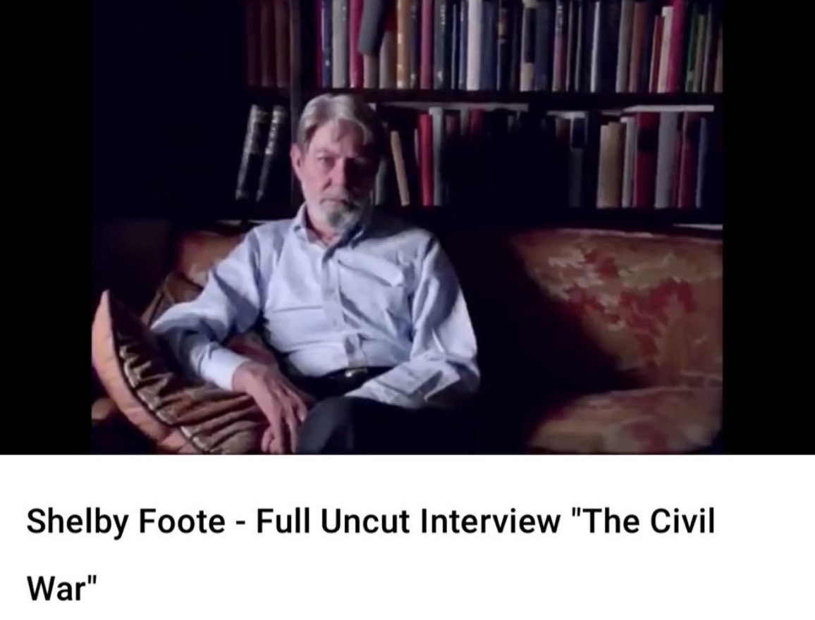 I am once again reminding you to watch Shelby Foote’s full Civil War interview