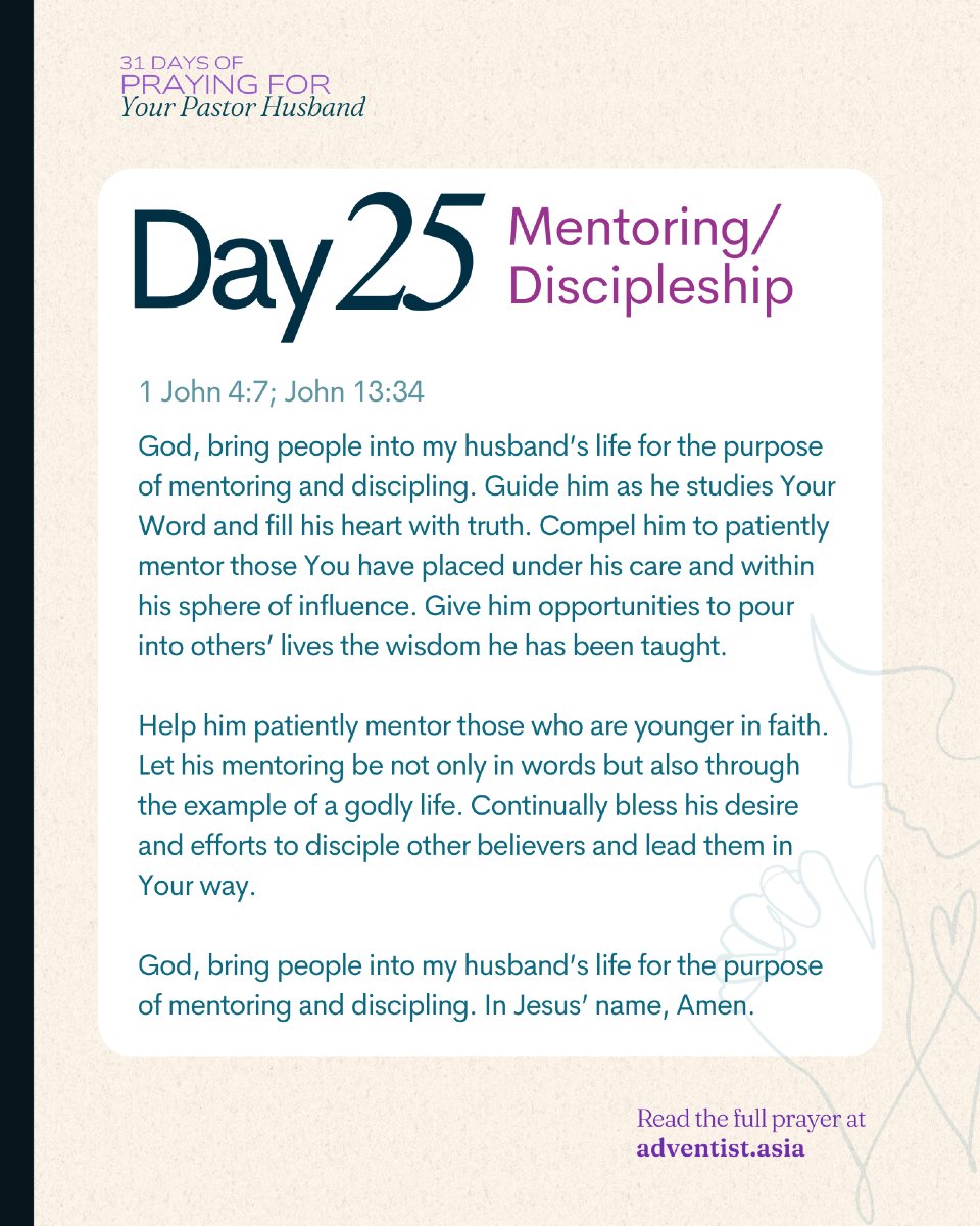 adventistasia's tweet photo. Day 25: Mentoring/ Discipleship 🙏
Discipleship isn’t a program—it’s a lifestyle.
Pray that your husband invests deeply in others and models Christ daily.
#MakeDisciples #SpiritualMentorship #31DaysOfPrayer https://t.co/6QE7Jl4oha
