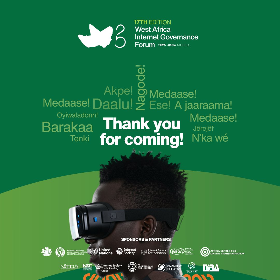 Dear participants, thank you for attending and making a success of the event.
We are so thrilled to know that you believe that Building a Resilient, Inclusive and Safe Digital Future for West Africa is possible. We look forward to your impactful engagement.
#WAIGF25