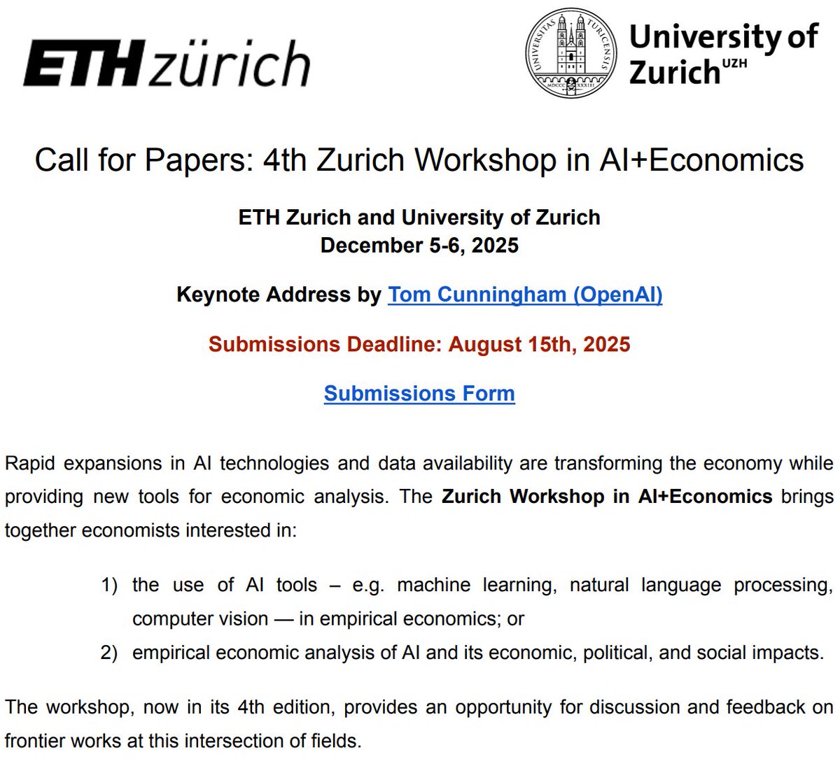 ellliottt's tweet image. Call for Papers:
The 4th Annual Zurich Workshop in AI+Economics
to be held Dec 5-6, 2025, hosted by ETH Zurich and University of Zurich.
illuminating keynote to be given by @testingham (OpenAI)
organized with @sergallet @YanagizawaD @joachim_voth
Info:…