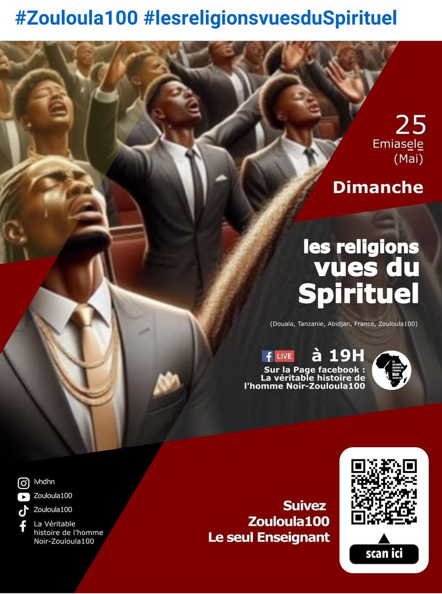 batotawata1's tweet photo. " Ça va terriblement secouer, mais n'ayez pas peur. Accrochez-vous !"
#fblive : "Les religions vues du Spirituel" (Douala, Tanzanie, Abidjan, France, Zouloula100)
Ce dimanche 25/05 à 19h sur la page : la véritable histoire de l'homme Noir-Zouloula100 https://t.co/5t524EIrQj
#Zoul https://t.co/NZRk4pJtoW