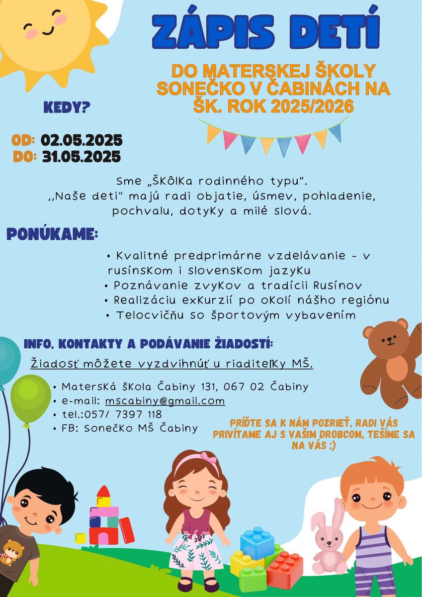 🇪🇺🇸🇰 Словакія, Чабины: Запис діточок до руснацької матерьской школы «Сонечко» на школскый рік 2025/2026 

📚 Діточкы туй учити ся у карпаторусинськім і словацькім языку, узнают про руснацькі звыки і традиції, будут берати участь у екскурзіях і спортовых бавках.
#carpathorusyn