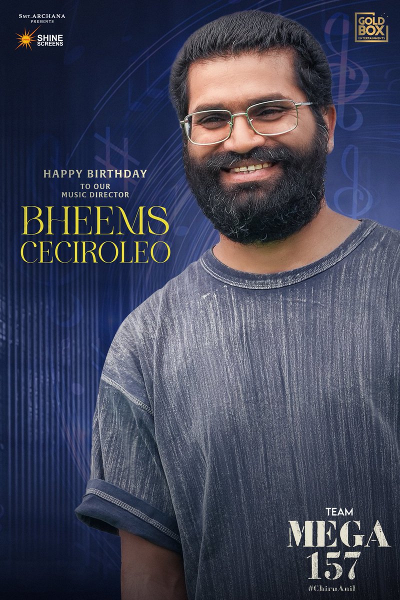 Gold Box Entertainments (@goldboxent) on Twitter photo Here’s wishing the man of chartbuster albums, Music Director #Bheemsceciroleo a very Happy Birthday ❤️🔥
Team #Mega157 is beyond excited for the audiences to vibe to your addictive tunes 💥💥💥
Megastar <a href="/KChiruTweets/">Chiranjeevi Konidela</a> #Nayanthara @anilravipudi <a href="/sahugarapati7/">Sahu Garapati</a> <a href="/sushkonidela/">Sushmita Konidela</a> #Archana Here’s wishing the man of chartbuster albums, Music Director #Bheemsceciroleo a very Happy Birthday ❤️🔥
Team #Mega157 is beyond excited for the audiences to vibe to your addictive tunes 💥💥💥
Megastar <a href="/KChiruTweets/">Chiranjeevi Konidela</a> #Nayanthara @anilravipudi <a href="/sahugarapati7/">Sahu Garapati</a> <a href="/sushkonidela/">Sushmita Konidela</a> #Archana