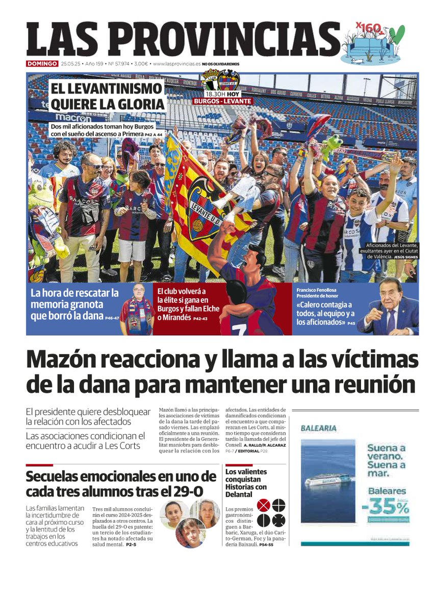 ¡Buenos días! Esta es nuestra #PortadaLP de hoy domingo, 25 de mayo. El levantinismo quiere la gloria y Mazón reacciona y llama a las víctimas de la dana para mantener una reunión, temas del día. Toda la información, actualizada al minuto, en lasprovincias.es