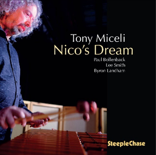 Out soon:
Tony Miceli: Nico's Dream
(label: SteepleChase Records; BeNeLux distribution: Xango Music)
CD: tinyurl.com/ybcmh7ks