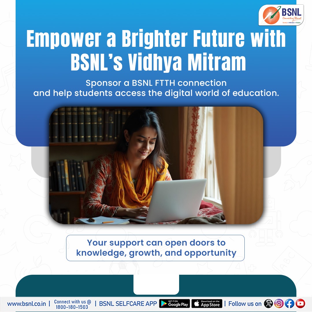 BSNLCorporate's tweet photo. One connection can change countless futures.
Join hands with BSNL’s #VidhyaMitram and sponsor a FTTH connection for students in need.
Visit our website for more info: https://t.co/ceReRNy8Jl
#BSNL #BSNLVidhyaMitram #DigitalEducation #FTTHConnection #Education https://t.co/fbw8h2Sw9P