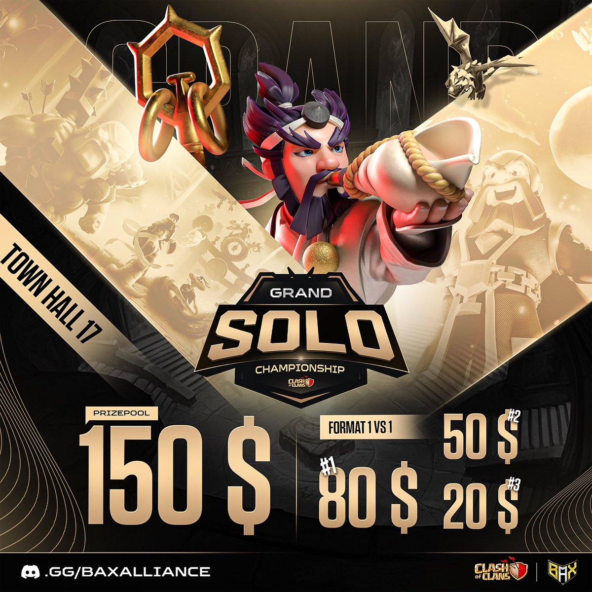 Grand Solo Championship by Bax Alliance! 🔥

1v1 | TH17 | $150 Prize Pool
Prove your skill, rise to the top!

More info &amp; sign-up: discord.gg/baxalliance
#ClashOfClans #COC #Esports