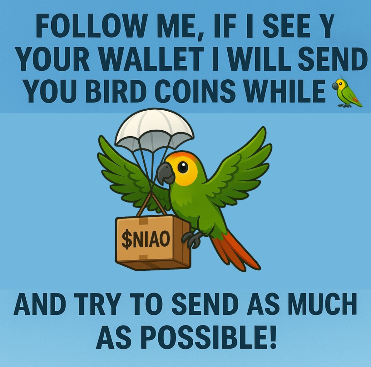 HAPPY WEEKEND 🦜

I have some $NIAO Coins to give to the $NIAO community !! remember I'm just a volunteer who loves to share 

Leave your BSC wallet if you don't have $NIAO 🦜
Follow <a href="/Xinnsky/">Xinn sky</a> and <a href="/NIAOBGE/">B哥⭐社区长期主义战士</a>
like 
retweet

first 200 people get 100M $NIAO coins

Let's make $NIAO