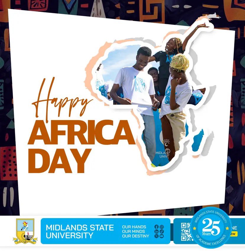 Happy Africa Day from us at Midlands State University ! 
#WEAREMSU 
#AfricaDay 
#AfricaDay2025