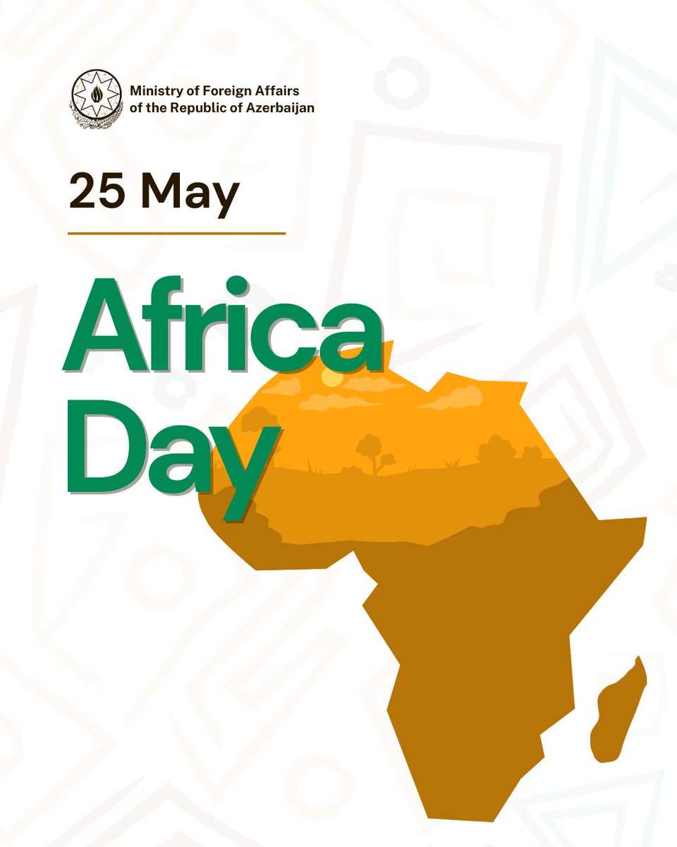On the occasion of Africa Day, we extend our heartfelt congratulations to the nations and peoples of the African continent.

The Republic of Azerbaijan highly values its relations with African countries and reaffirms its commitment to strengthening political dialogue, economic