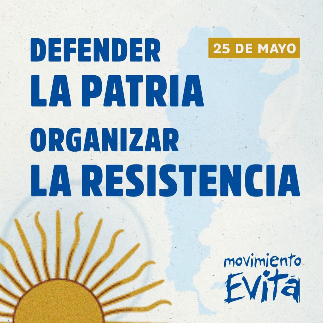 En este 25 de Mayo HOY más que nunca hay que defender la Patria y organizar la resistencia.

VIVA LA PATRIA 🇦🇷