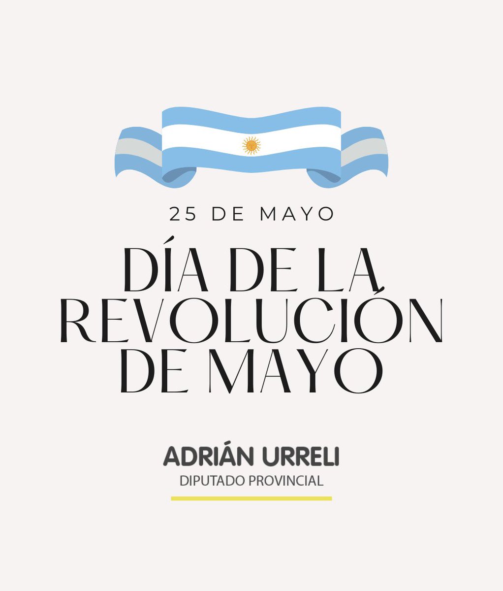 Que el 25 de mayo nos inspire a trabajar juntos por un futuro mejor y más justo para todos los argentinos. Viva la Patria 🇦🇷