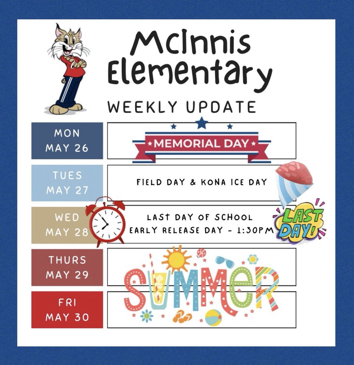Hey Bobcats! 🐾 Check out our weekly updates below. It’s the last week of school—let’s soak up every moment and finish strong! 

#TeamMcInnis❤️💙