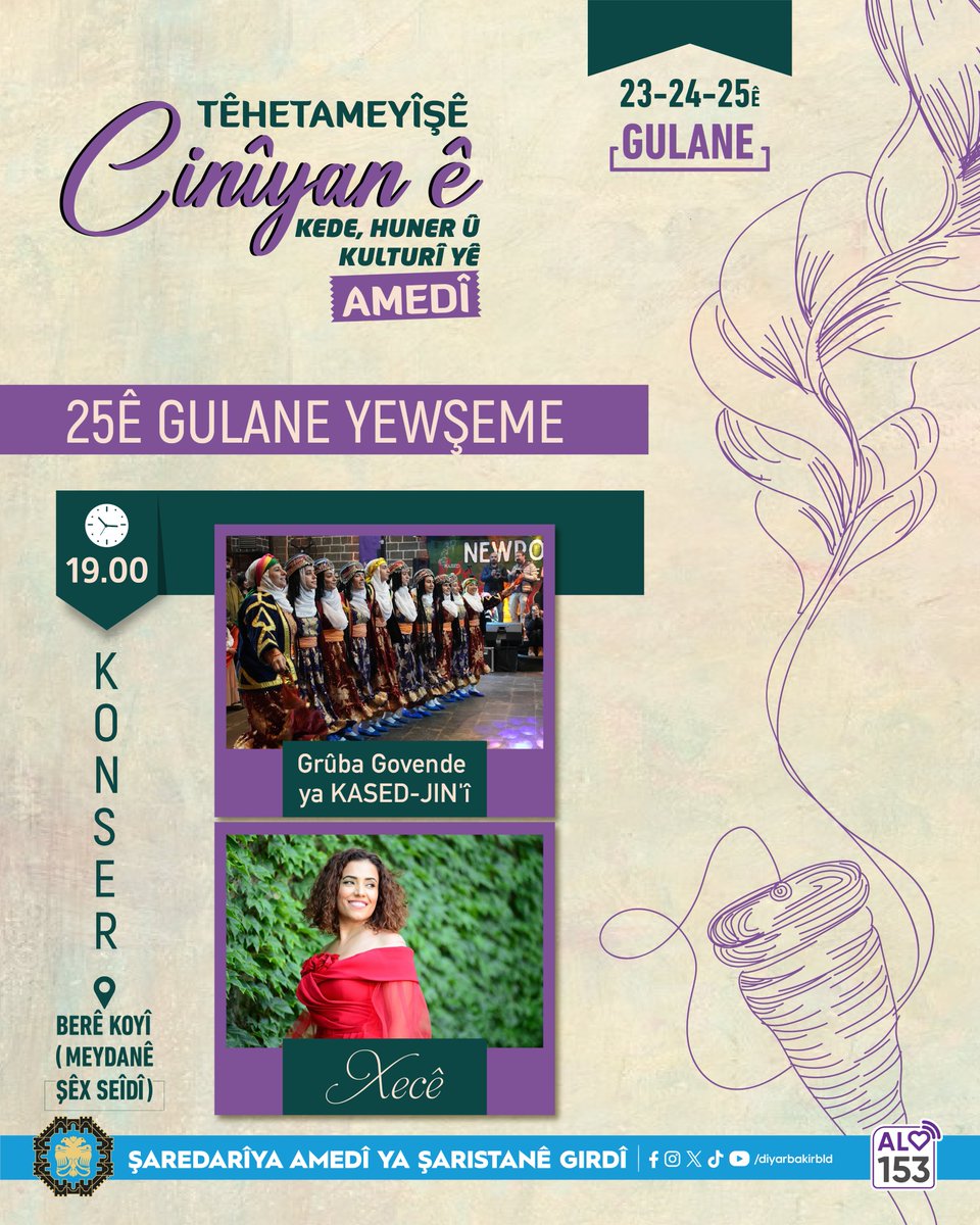🟣🎼 KONSER ✨

📌 “Amed Kadın Emek ve Kültür Sanat Buluşması"nın son gününde (25 Mayıs Pazar) saat 19.00’da Dağkapı Şeyh Said Meydanı'nda KASEDjin Govend Grubu ve Sanatçı Xecê'nin sahne alacağı ücretsiz konserimize tüm kadınlar davetlidir.

🟣🎼 KONSER ✨

📌 Roja peyêne (25ê