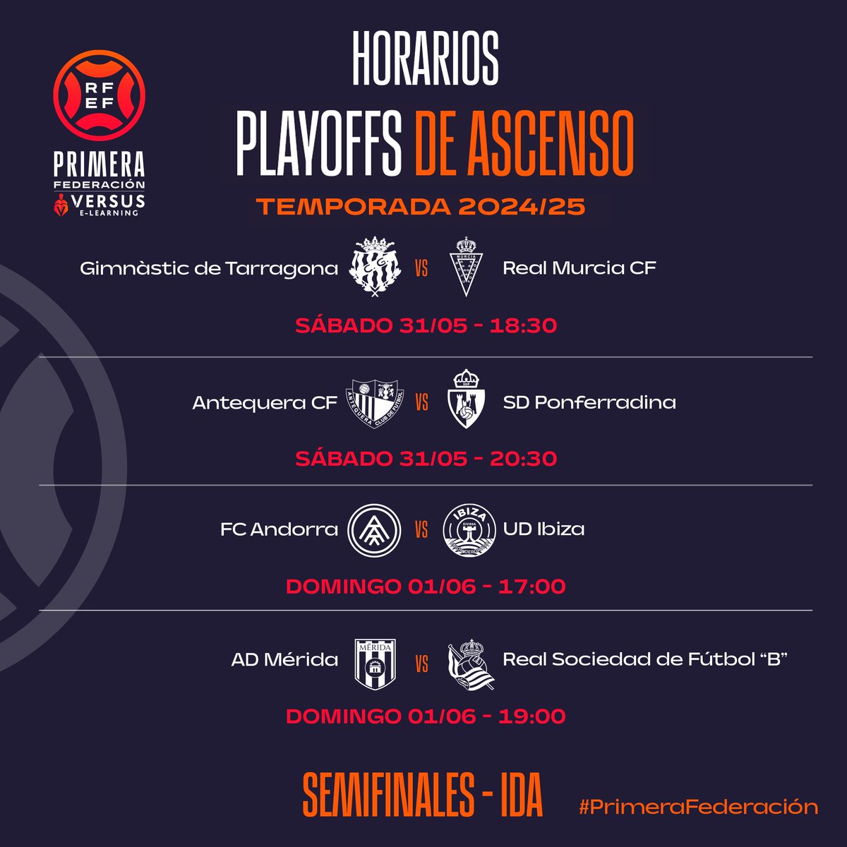 Primera_RFEF's tweet image. ⚠️ ¡𝗛𝗢𝗥𝗔𝗥𝗜𝗢𝗦 𝗖𝗢𝗡𝗙𝗜𝗥𝗠𝗔𝗗𝗢𝗦!

⚔️ 𝗦𝗲𝗺𝗶𝗳𝗶𝗻𝗮𝗹𝗲𝘀 de los playoffs de ascenso de #PrimeraFederación (𝗜𝗗𝗔 Y 𝗩𝗨𝗘𝗟𝗧𝗔).

#VersusELearning