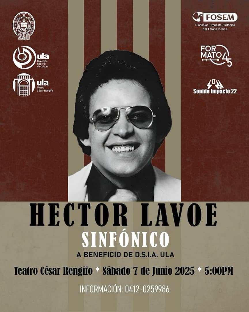 #Concierto por una Gran Causa
Homenaje sinfónico único a Hector Lavoe "El Cantante de los Cantantes", presentado por la FOSEM y Formato 45 para apoyar mejora de instalaciones de DSIA #ULA
#Sábado #7Junio
5 pm
Teatro César Rengifo
Entradas WhatsApp 04120259986 
Transmisión YouTube