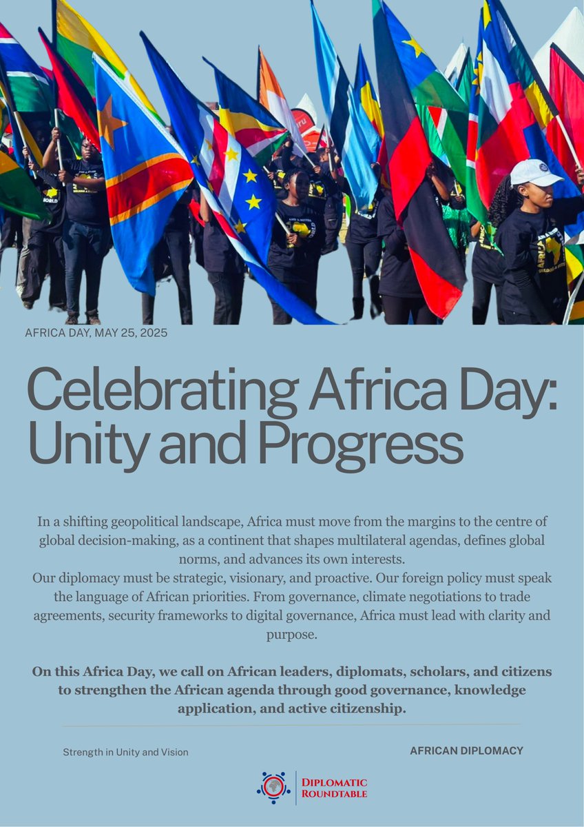 thediplomaticrt's tweet photo. Today, we mark Africa Day not merely as a commemoration, but as a moment to reflect on our position in global affairs, and to boldly chart the path forward.

#AfricaDay
#AfricaForeignPolicy
#AfricanDiplomacy
#Governance
#CitizenDiplomacy https://t.co/u93GS3kwh9