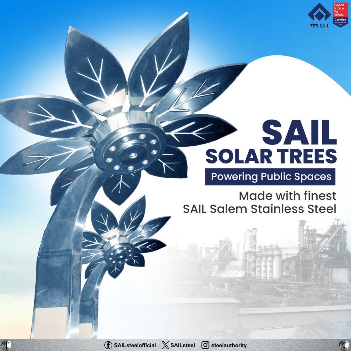 Steel Authority of India Limited (SAIL) (@sailsteel) on Twitter photo Shaping a greener tomorrow with strength and shine.
SAIL Solar Trees — lighting up public spaces,
crafted with the finest SAIL Salem Stainless Steel.
Where innovation meets sustainability.
<a href="/PMOIndia/">PMO India</a>, <a href="/SteelMinIndia/">Ministry of Steel</a>, <a href="/hd_kumaraswamy/">ಹೆಚ್.ಡಿ.ಕುಮಾರಸ್ವಾಮಿ | H.D.Kumaraswamy</a>, <a href="/BjpVarma/">Bhupathiraju Srinivasa Varma</a>, <a href="/PIB_India/">PIB India</a>
#SAIL #SAILSalemSteel Shaping a greener tomorrow with strength and shine.
SAIL Solar Trees — lighting up public spaces,
crafted with the finest SAIL Salem Stainless Steel.
Where innovation meets sustainability.
<a href="/PMOIndia/">PMO India</a>, <a href="/SteelMinIndia/">Ministry of Steel</a>, <a href="/hd_kumaraswamy/">ಹೆಚ್.ಡಿ.ಕುಮಾರಸ್ವಾಮಿ | H.D.Kumaraswamy</a>, <a href="/BjpVarma/">Bhupathiraju Srinivasa Varma</a>, <a href="/PIB_India/">PIB India</a>
#SAIL #SAILSalemSteel