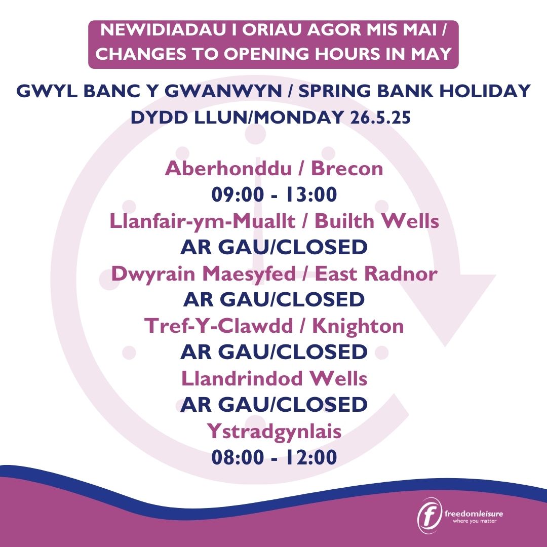📅 Newidiadau i Oriau Agor mis Mai  
📅 Changes to opening hours in May