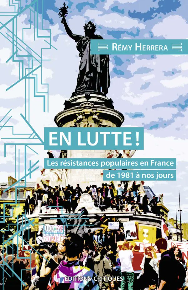 Edit_critiques's tweet image. Nous avons publié "En lutte !" de Rémy Herrera.
Un livre qui esquisse une histoire des luttes de classe en France depuis les années Mitterrand. Il devrait intéresser tous les militants progressistes.
Bonne lecture !
editionscritiques.fr/produit/en-lut…