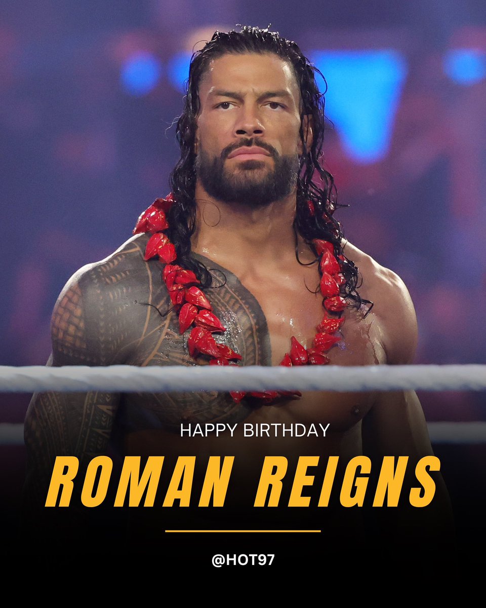 Happy Birthday to #RomanReigns 🎂 @romanreigns