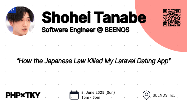 phpxtky's tweet photo. 📢 PHP×Tokyo Speaker/Talk Announcement

We are pleased to announce the third speaker/talk for the June edition of PHP×Tokyo!

"How the Japanese Law Killed My Laravel Dating App" by Shohei Tanabe (@baby_engineerr)!

#php #phpxtky #phpxtokyo https://t.co/abhZT57s0X
