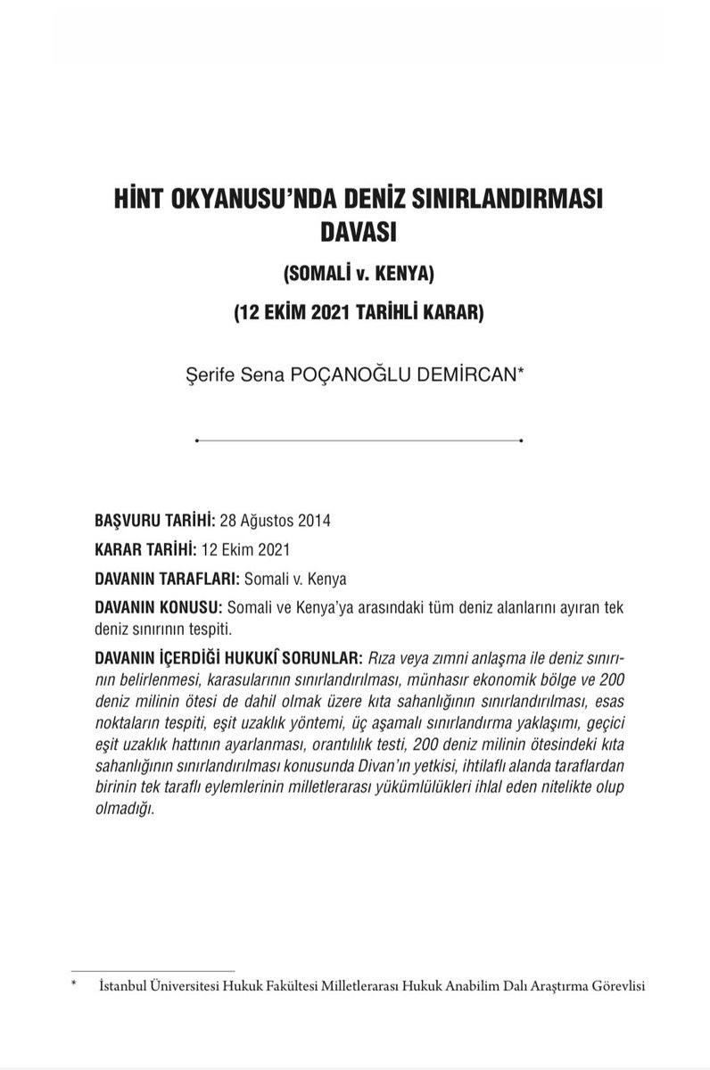 Prof. Dr. Ayşe Nur Tütüncü’nün editörlüğünde hazırlanan ve benim de Hint Okyanusu’nda Deniz Sınırlandırması Davası (Somali v. Kenya) incelemesiyle katkı sunduğum Milletlerarası Adalet Divanı Kararları (2008–2024) adlı çalışma yayımlandı.
