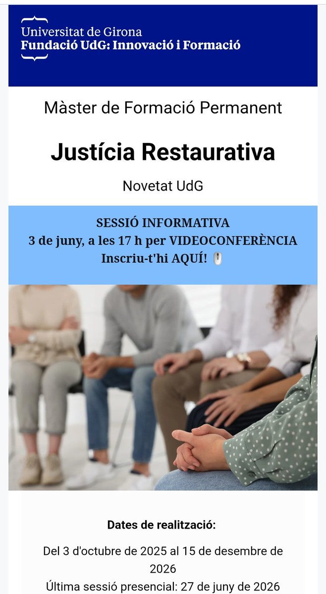 Sessió informativa sobre el Màster i el Diploma d'Especialització en Justícia Restaurativa que impulsem des de la Universitatde Girona.  Serà el proper dimarts dia 3 de juny a les 17.00 per zoom.

Per inscriure's 👉 lnkd.in/d8hedbsk