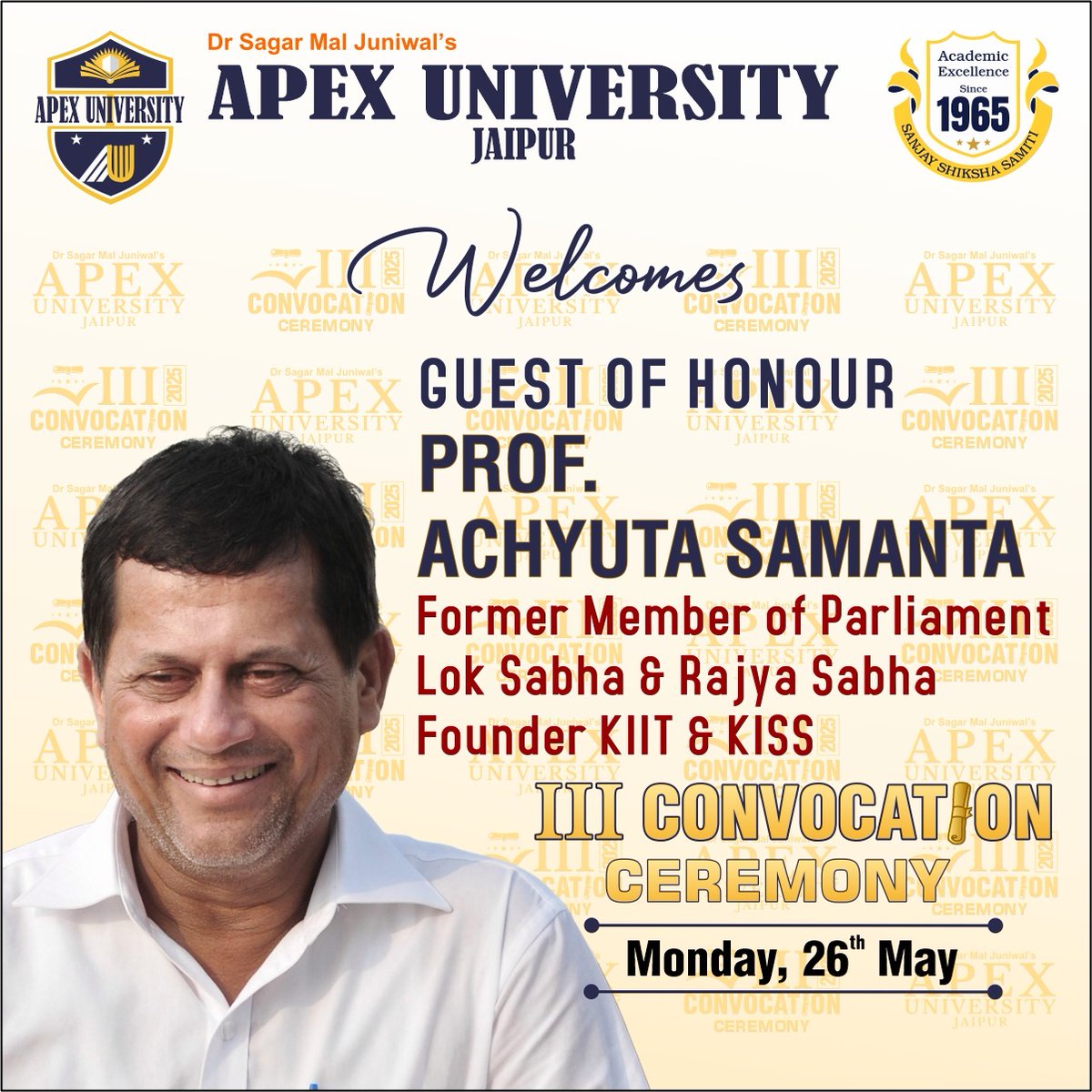 #ApexUniversity is delighted to host Prof. Achyuta Samanta, Former MP (Lok Sabha &amp; Rajya Sabha) &amp; Founder of KIIT &amp; KISS, as Guest of Honour
A visionary in education and service, his presence at our III Convocation on 26th May is truly a moment of pride.
#Convocation2025 #Inspire