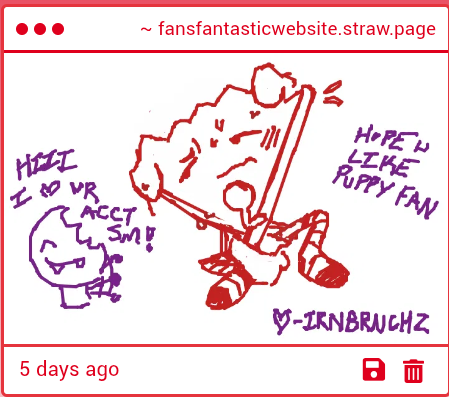 Wow! Well thank you fellow fan! If I was a pet I'd probably be a cute cat. Those always interested me!