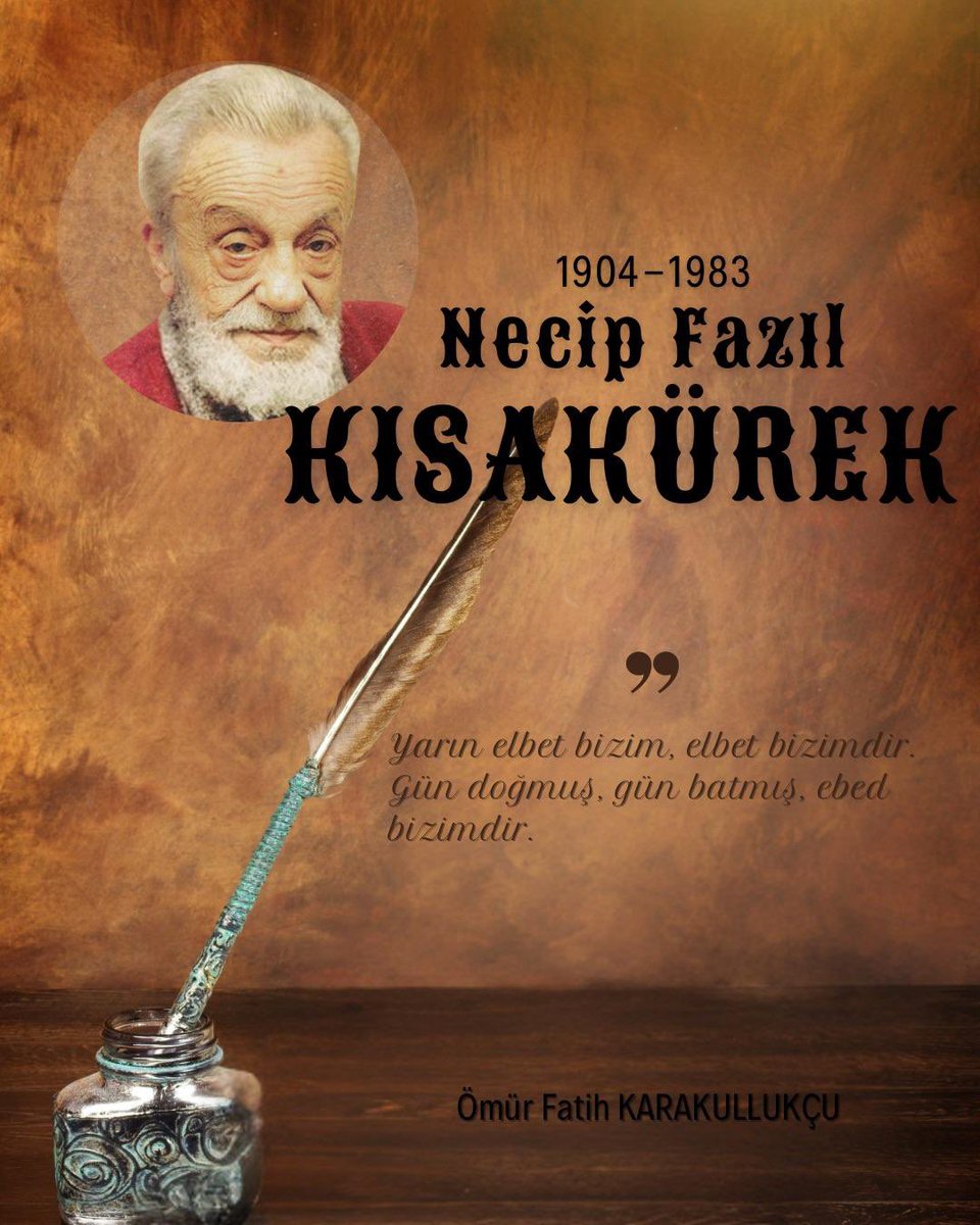 Türk düşünce ve edebiyatının müstesna kalemi, büyük ve güçlü bir medeniyet tasavvurunun mütefekkiri "Üstad" Necip Fazıl Kısakürek'i rahmet ve dua ile yâd ediyorum. Ruhu şad, mekânı cennet olsun.