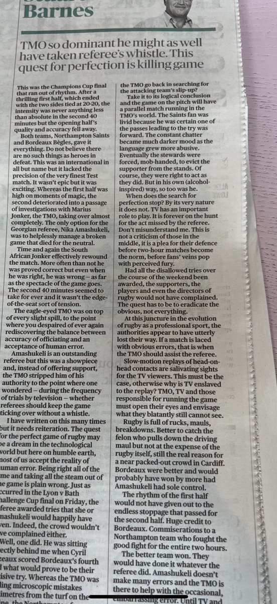 Sorry to bang on about the role of TMO but I am a rugby fan as well as ex referee. Stuart Barnes has this spot on. World Rugby need to do something urgently to fix this.